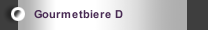 Gourmetbiere D